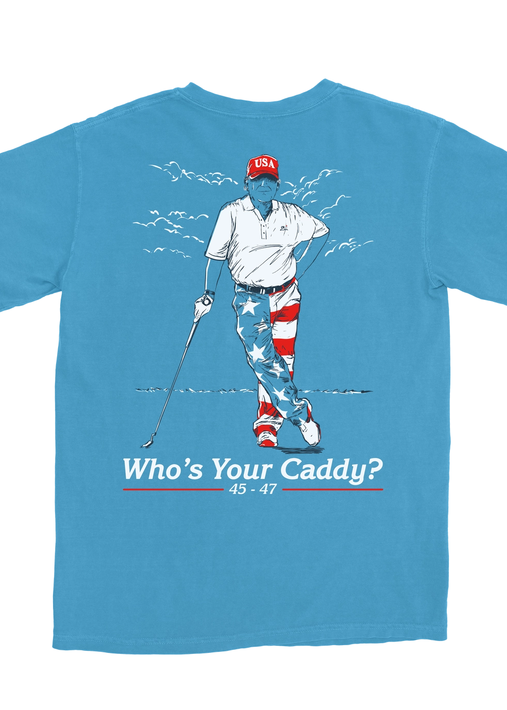 Who's Your Caddy 47 Tee