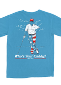 Who's Your Caddy 47 Tee